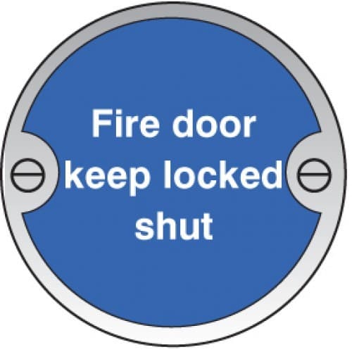 Fire Door Keep Locked Shut Deluxe Signs - 76mm Diameter