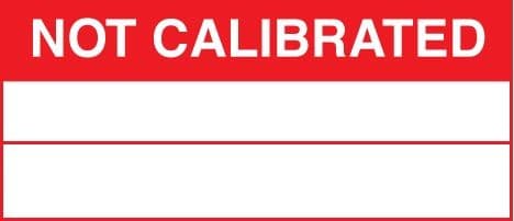 Not Calibrated - Quality Control Labels (Roll of 100) | 50mm x 20mm | Self Adhesive