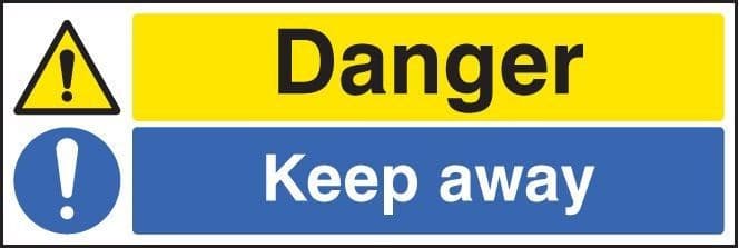 Danger - Keep Away Signs