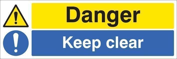 Danger - Keep Clear Signs