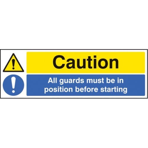 Caution - All Guards Must Be in Position Before Starting Signs