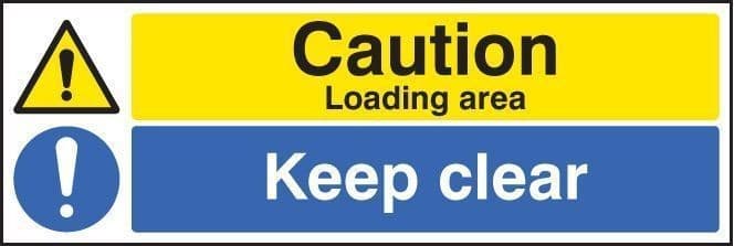 Caution Loading Area - Keep Clear Signs
