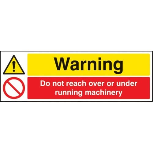 Warning - Do Not Reach Over or Under Running Machinery Signs