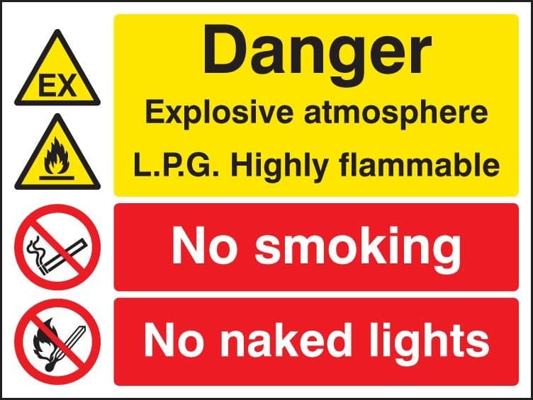 Danger Explosive Atmosphere LPG Highly Flammable - No Smoking/Naked Lights Signs