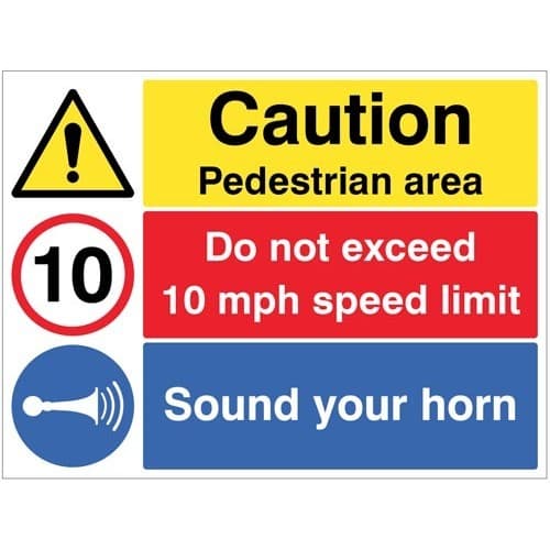 Caution Pedestrian Area - Do Not Exceed 10mph - Sound Your Horn Signs