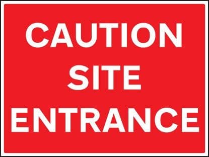Caution Site Entrance Traffic Signs