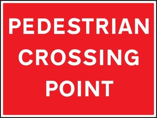 Pedestrian Crossing Point Traffic Signs