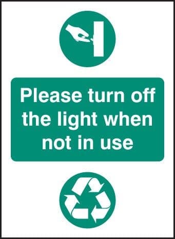 Please Turn Off Light When Not In Use Sign