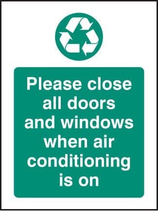 Please Close All Doors and Windows When Air Conditioning Is On Sign