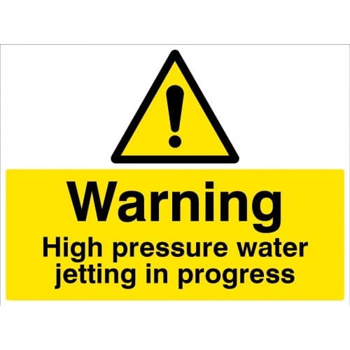 Warning High Pressure Water Jetting in Progress Safety Signs | 600mm x 450mm | Rigid Plastic