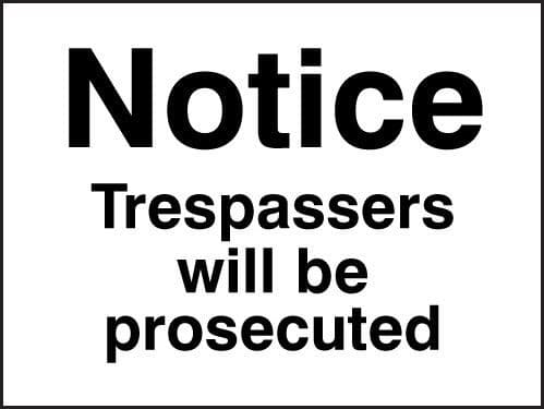 Notice Trespassers Will Be Prosecuted Signs | 400mm x 300mm | Rigid Plastic