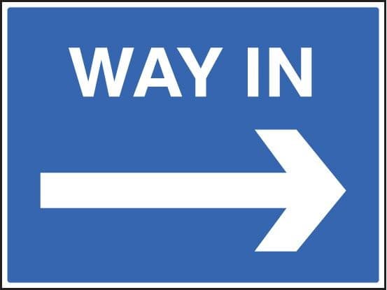 Way In Arrow Right Signs | 600mm x 450mm | Rigid Plastic