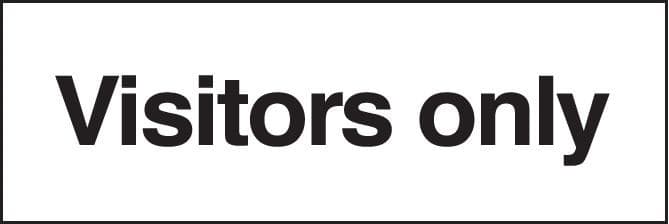 Visitors Only Sign