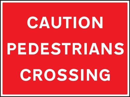 Caution Pedestrians Crossing Signs