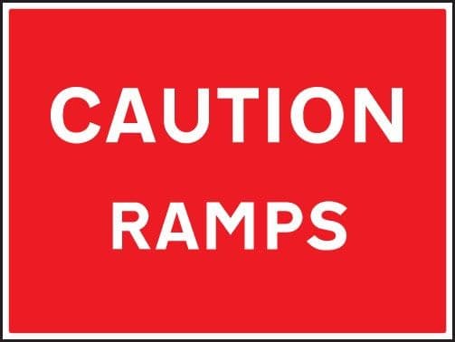 Caution Ramps Signs | 600mm x 450mm | Rigid Plastic