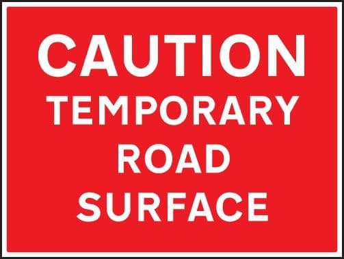 Caution Temporary Road Surface Signs | 600mm x 450mm | Rigid Plastic