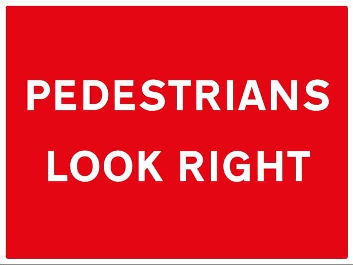 Pedestrians Look Right Sign