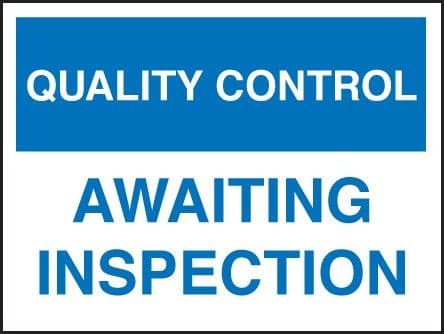 Quality Control - Awaiting Inspection Signs | 400mm x 300mm | Rigid Plastic