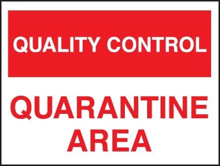 Quality Control - Quarantine Area Signs | 400mm x 300mm | Rigid Plastic