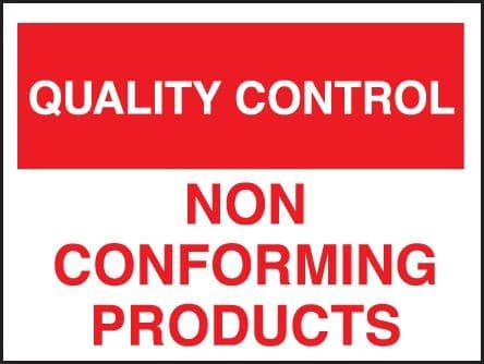 Quality Control - Non-Conforming Products Signs | 400mm x 300mm | Rigid Plastic