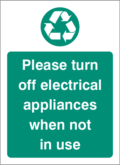 Please Turn Off Electrical Appliances When Not In Use Sign